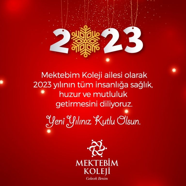 2023 yılının sağlık, huzur, başarı ve daha iyi bir gelecek getirmesini diliyoruz