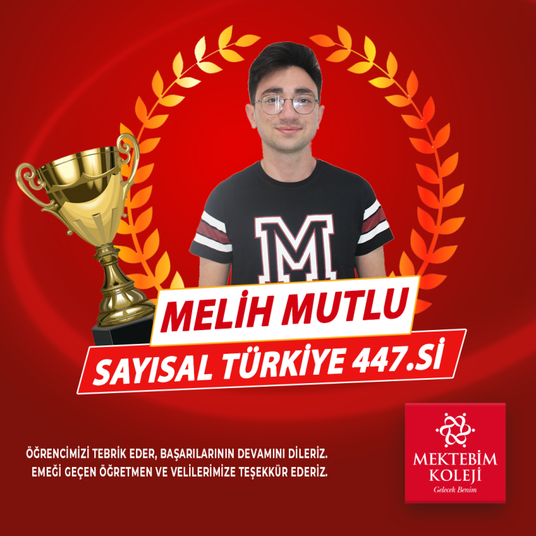 2023 YKS sınavında Sayısal Türkiye 447.si olan öğrencimiz Melih MUTLU