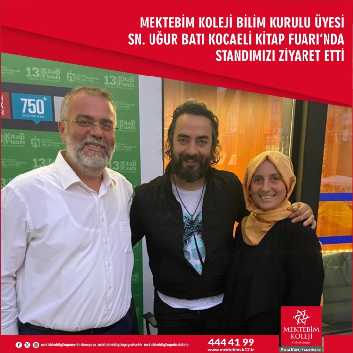 Sn. Uğur Batı Kocaeli Kitap Fuarı'nda okulumuzun standına ziyaret gerçekleştirdi.