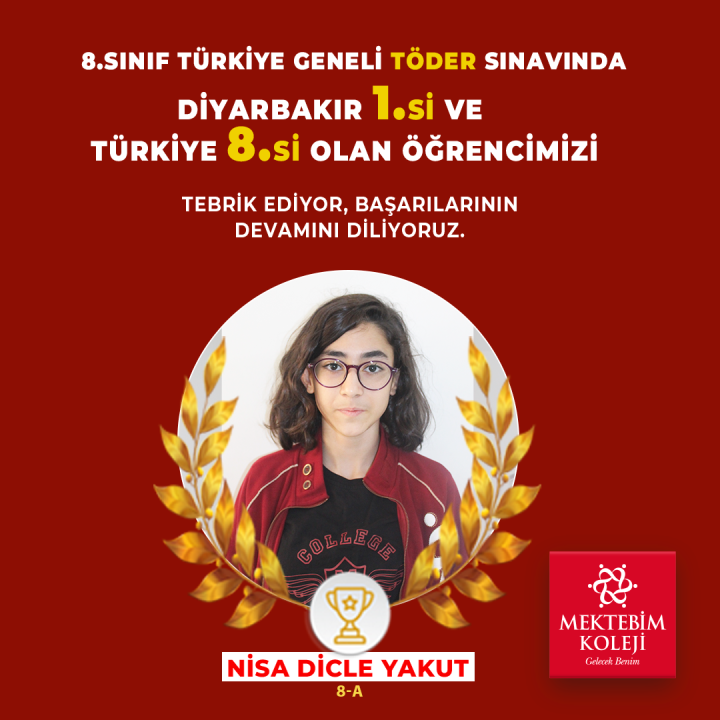 8.sınıf Türkiye Geneli TÖDER sınavında Diyarbakır 1.si ve Türkiye 8.si olan öğrencimizi tebrik ediyor, başarılarının devamını diliyoruz. 