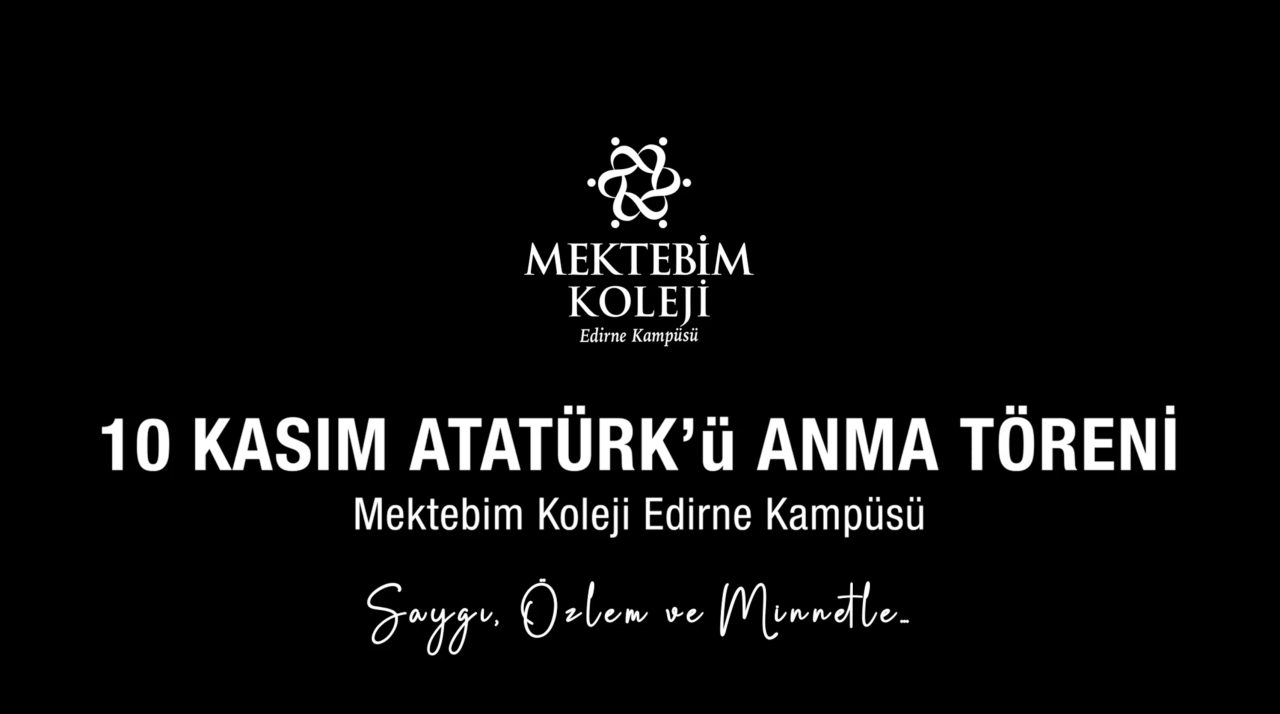 10 Kasım Atatürk’ü Anma Töreni | Mektebim Koleji Edirne Kampüsü 2025